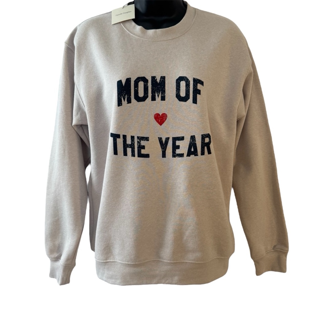 Favorite Daughter 'Mom of the Year' Sweatshirt Beige Sz S
